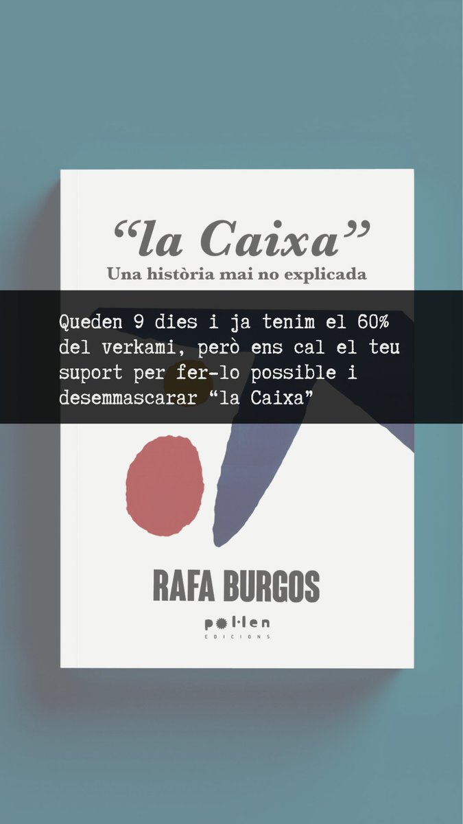 pol_lenedicions's tweet photo. 📢A 9 dies de tancar el @verkami de “la Caixa”. Una història mai no  explicada, et necessitem de veritat. ✊

El motiu: 📘el llibre on @RafaBurgosBCN fa la crítica més ben parida cap a l’entitat  financera més gran de l’Estat.

Només amb tu ho farem👉 https://t.co/wRBBz9kwXs https://t.co/9v96gNyQFY