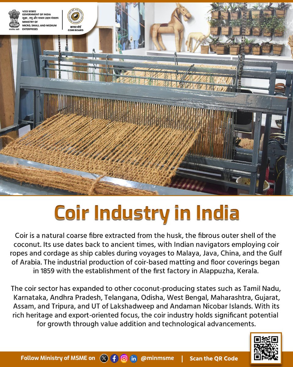 From ancient ropes to modern innovations — Coir, India’s golden fibre, continues to empower livelihoods and drive sustainable growth across coconut-producing states. 

#MSME #enterpreneur #employment #Empowerment #entrepreneurship