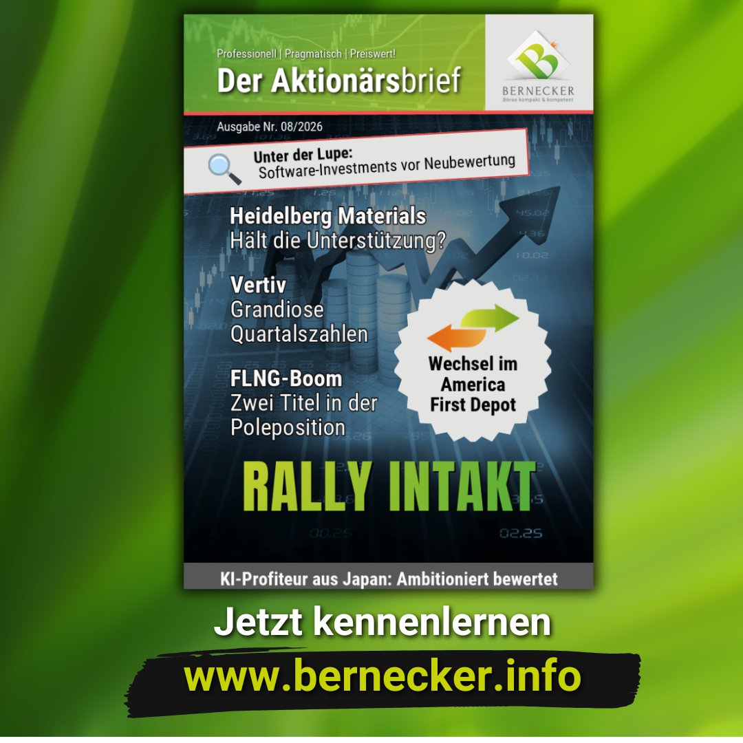 Neue Ausgabe von "Der Aktionärsbrief" (08/2026 vom 18.02.2026). Lernen Sie den mehrfach ausgezeichneten Aktionärsbrief jetzt kennen:
bernecker.info/aktionaersbrief