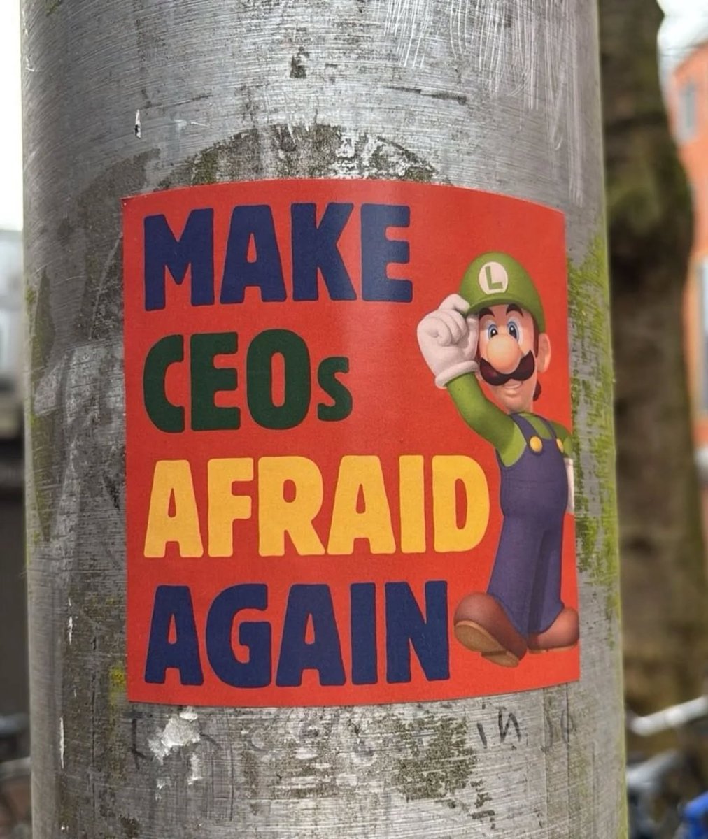 "Make CEO's afraid again"  

#FreeLuigi