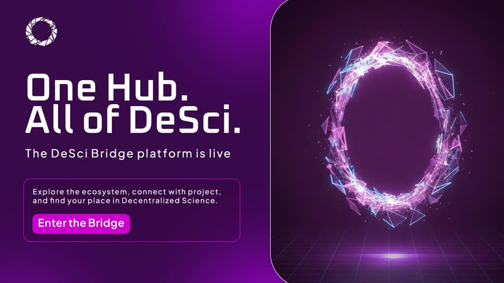 DeSciBridge's tweet photo. 𝐎𝐮𝐫 𝐃𝐞𝐒𝐜𝐢 𝐁𝐫𝐢𝐝𝐠𝐞 𝐬𝐢𝐭𝐞 𝐢𝐬 𝐥𝐢𝐯𝐞

Your entry point into decentralized science.

→ Learn the foundations
→ Explore real projects
→ Find your path in the ecosystem

Don’t wait. Apply and start your journey ↓

https://t.co/Pz701Wrkyz https://t.co/j5Tvjbtlxg