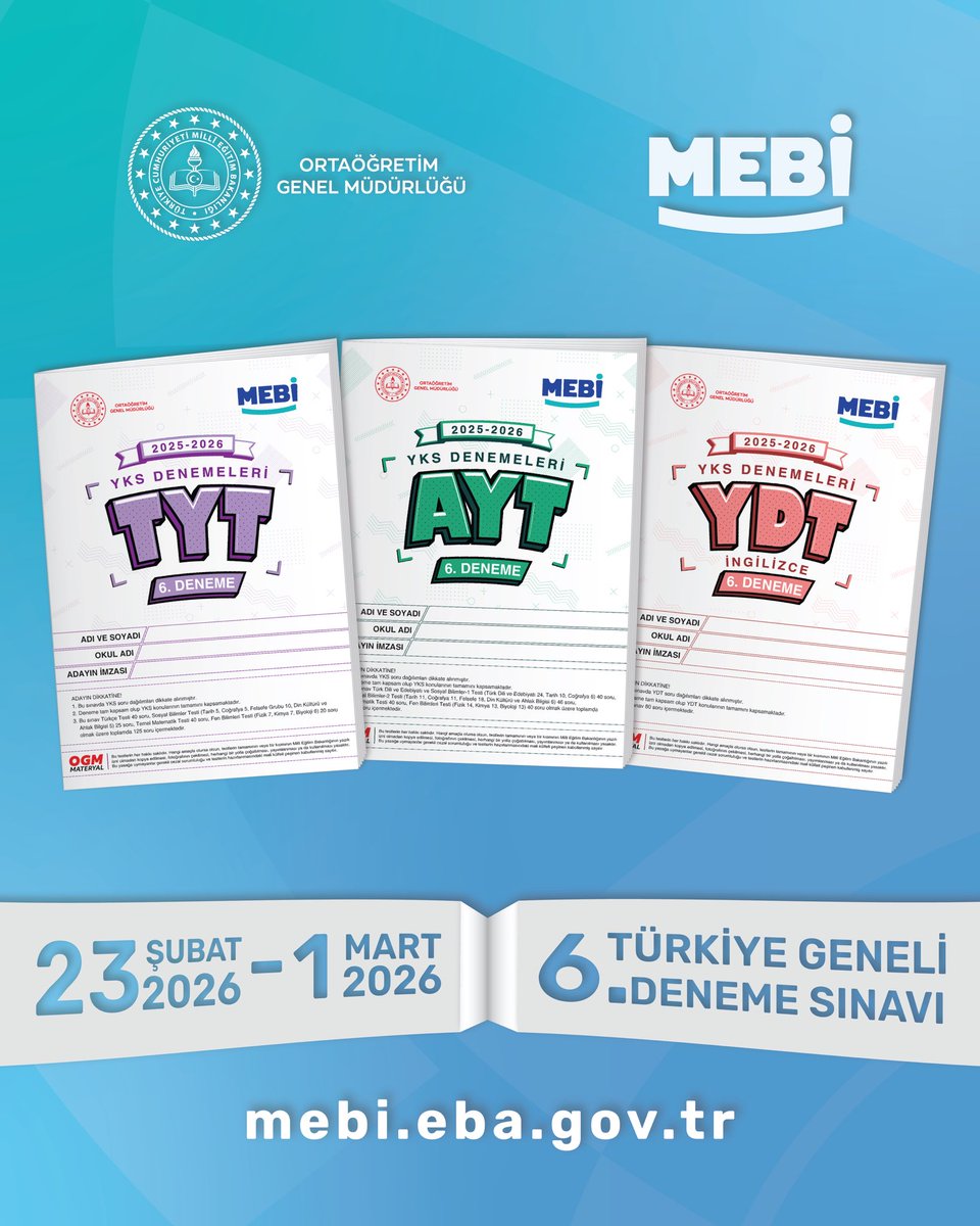 Türkiye Geneli YKS 6. Deneme Sınavı başlıyor. 🥁
TYT • AYT • YDT
23 Şubat – 1 Mart 2026 tarihleri arasında MEBİ’de. ✨
🔗 mebi.eba.gov.tr

<a href="/tcmeb/">Millî Eğitim Bakanlığı</a>
<a href="/Yusuf__Tekin/">Yusuf Tekin</a>
<a href="/drsuleymanelban/">Dr. Süleyman Elban</a>
<a href="/yahsiomer/">Dr. Ömer YAHŞİ</a>
<a href="/meb_mebi/">MEBİ</a>