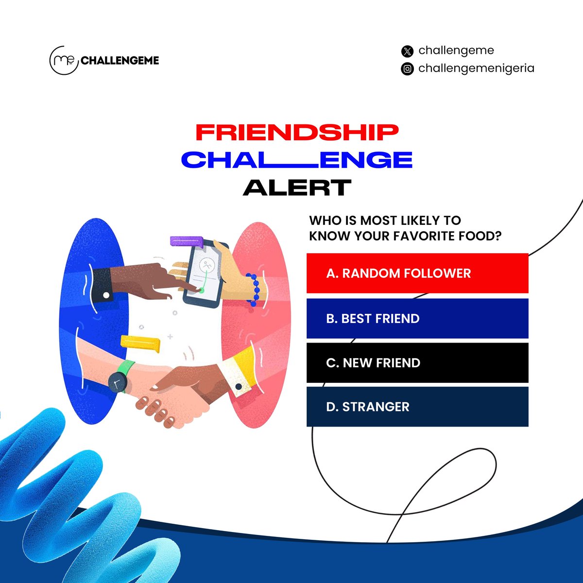 🚨 **FRIENDSHIP CHALLENGE ALERT!** 🚨
Who really knows you best? 🤔🍔

Who’s most likely to know your favorite food?
A️⃣ Random follower
B️⃣ Best friend
C️⃣ New friend
D️⃣stranger 
#WhoKnowsYouBest #BestieTest #ChallengeTime #TagYourFriends #FriendshipGoals