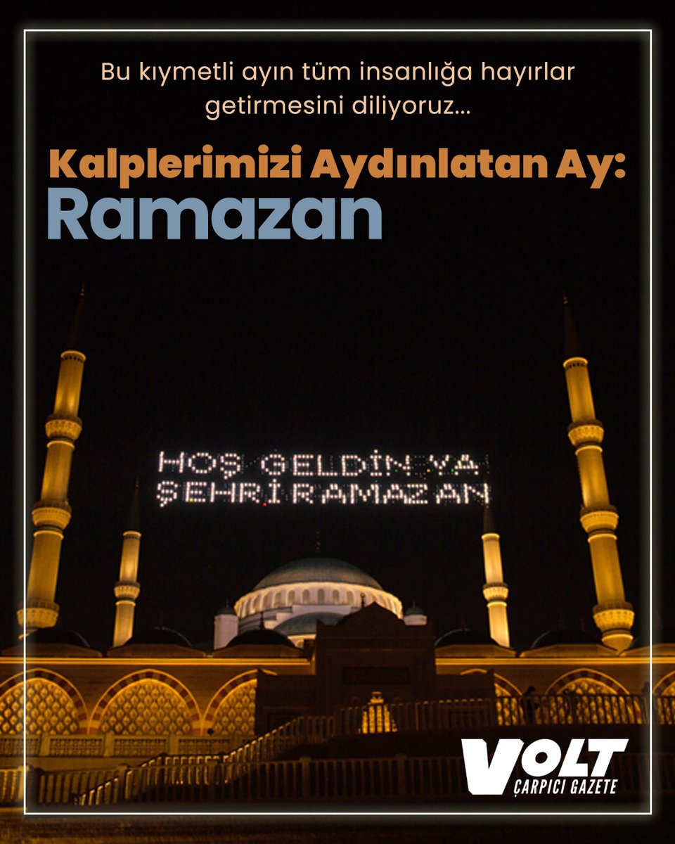 voltgazetesi's tweet photo. Bu kıymetli ayın tüm insanlığa hayırlar getirmesini diliyoruz...

#şehriramazan #voltgazetesi https://t.co/ukJpWk3AzV