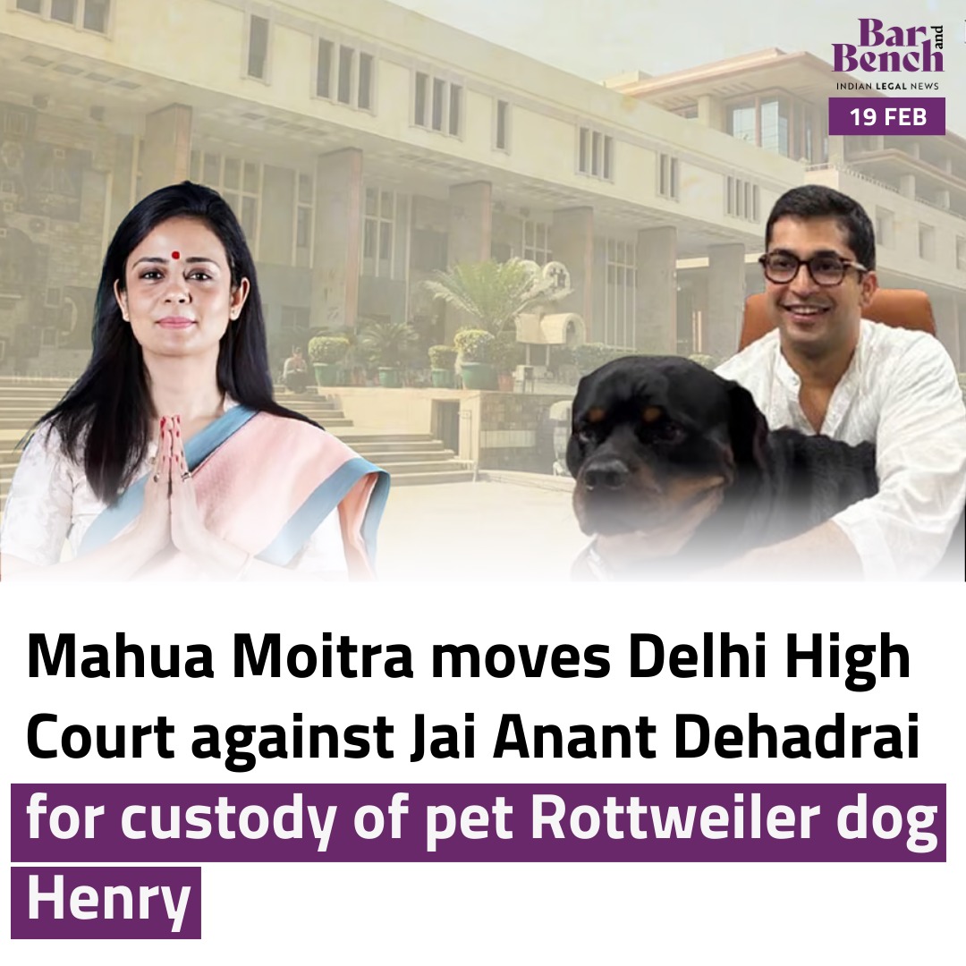 Mahua Moitra moves Delhi High Court against Jai Anant Dehadrai for custody of pet Rottweiler dog Henry

Read here: barandbench.com/news/mahua-moi…
