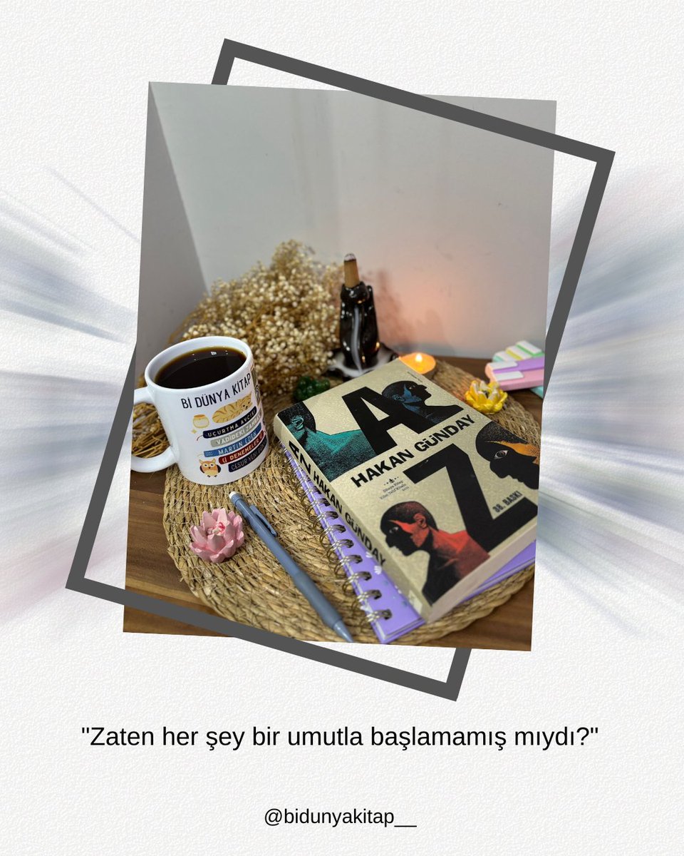 "Zaten her şey bir umutla başlamamış mıydı?"

<a href="/Hakan_Gunday/">Hakan Günday</a> 

Sizden Gelenler 📸
📸 <a href="/demirel89/">merve demirel</a> 
📸 Mediha AĞIRMAN
📸 <a href="/si_je_vis__/">Emine Bilgin</a> 
📸 Bahar Tufan