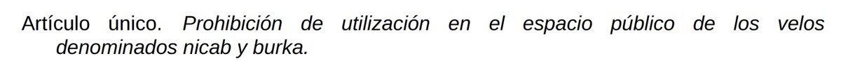 Vamos a jugar a las 7 diferencias. 

1) Ley francesa que supuestamente prohibe el burka.
2) Propuesta de ley de VOX.

A ver si así entendeis por qué la primera sería constitucional en España y la segunda no.