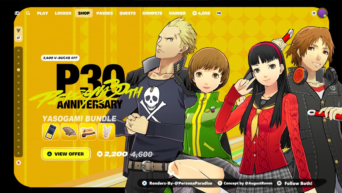 AugustRaven's tweet photo. FORTNITE X PERSONA 30TH ANNIVERSARY [CONCEPT]

YASOGAMI BUNDLE - YOSUKE HANAMURA / CHIE SATONAKA / YUKIKO AMAGI / KANJI TATSUMI

CONCEPT BY:
@AUGUSTRAVEN
RENDERS DONE BY:
@PERSONAPARADISE (Follow them!)

#PERSONA #PERSONA4REVIVAL #PERSONA4 #FORTNITE #ATLUS #Persona30th #P30 https://t.co/Ef8861OZtU