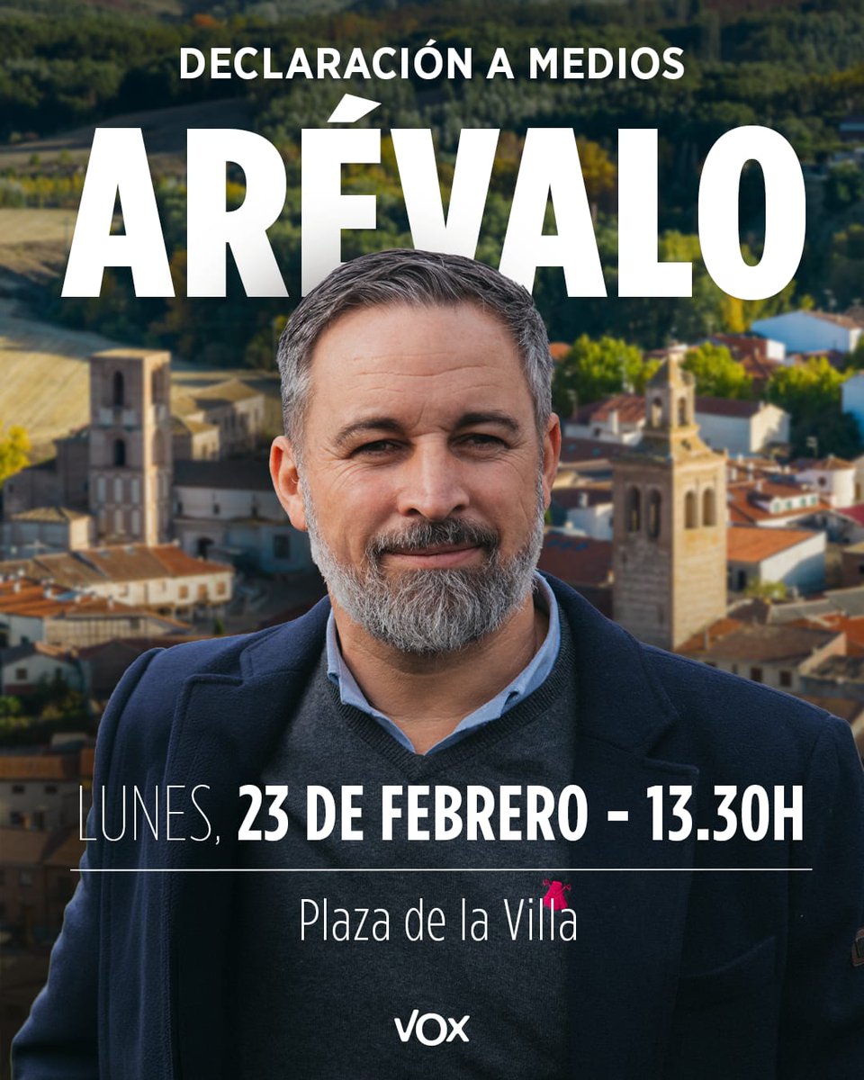 vox_es's tweet photo. DECLARACIÓN A MEDIOS en ARÉVALO con @Santi_ABASCAL.

📅 Lunes, 23 febrero
⏰ 13:30 horas
📍Plaza de la Villa

¡TE ESPERAMOS!
🇪🇸 https://t.co/cL2lzTMvYS