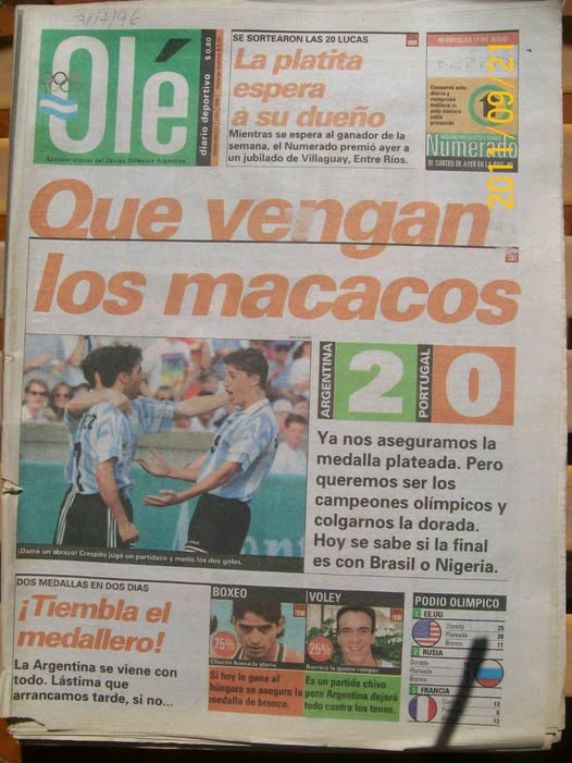 In July 1996, Olé, a popular Argentinian newspaper, wrote a racist banner headline: “Let the macacos (meaning monkeys) come”, in light of their final against Nigeria at the Olympic Games in Atlanta, United States of America.

However, Argentina would lose the match 3-2 against