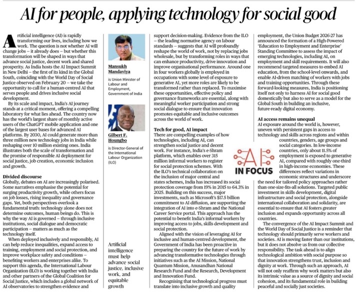 In an op-ed in The Hindu for the #AIImpactSummit2026 and Social Justice Day, I join India’s Labour Minister, <a href="/mansukhmandviya/">Dr Mansukh Mandaviya</a>, to call for good governance &amp; social dialogue so AI advances decent work, inclusion &amp; shared prosperity—goals of the Global Coalition for #SocialJustice.