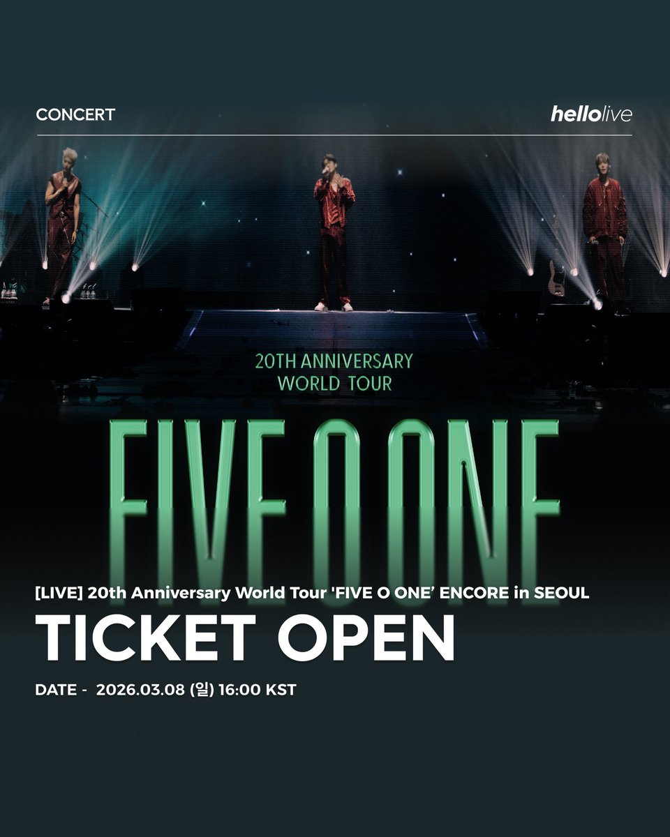 [LIVE] ​20th Anniversary World Tour 
'FIVE O ONE’ ENCORE in SEOUL

[📢Live Streaming on hellolive TICKET OPEN‼️]

서울에서 펼쳐질 특별한 순간을 hellolive 온라인 생중계로 전 세계와 함께해요 ✨

🌐hellolive.tv/detail/1091

공연 일시
2026.03.08 (일) 16:00 KST

#FIVE_O_ONE #파이브오원