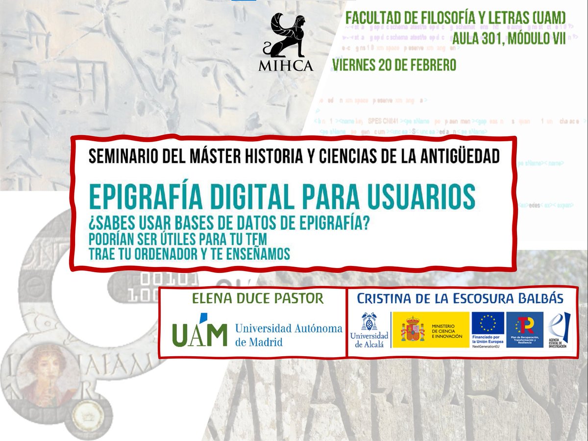 allthabit's tweet photo. El viernes 20 de febrero, @elenaducepastor y yo tenemos de nuevo una cita con nuestro seminario de "Epigrafía Digital para usuarios". Tercera edición en @FyL_UAM de la mano del @MasterAntigua. Hablaremos de Epigrafía para dummies, bases de datos, y epigrafIA. https://t.co/Ea7X0aChDv