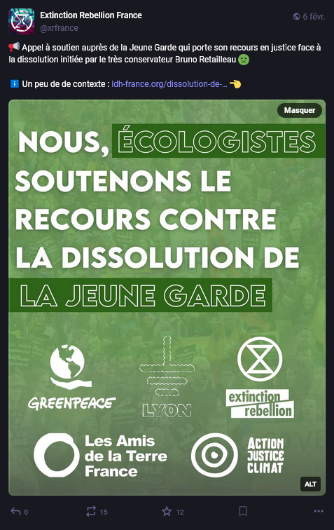 Concernant les agissements de la Jeune Garde, il est normal que les regards se portent sur LFI. Mais il ne faut pas oublier que les mouvements écologistes (Soulèvements de la Terre, XR, EELV, etc.) ont constamment apporté leur soutien à ce groupe de l'ultragauche, comme encore
