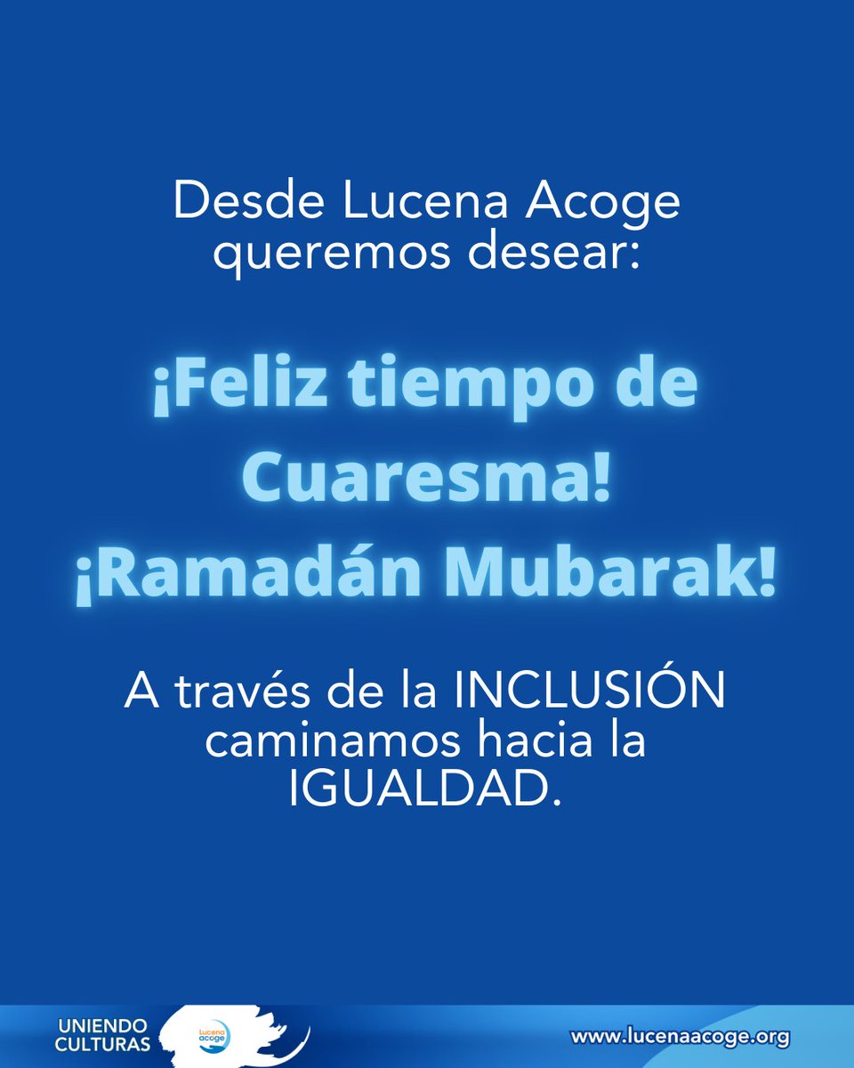 ¡Feliz tiempo de Cuaresma!
¡Ramadán Mubarak!

Este año coinciden, de nuevo, en el tiempo el Ramadán y la Cuaresma.

A través de la INCLUSIÓN caminamos hacia la IGUALDAD.

lucenaacoge.org

@redacoge
@redacogecomunicacion

#lucena #cuaresma #ramadan