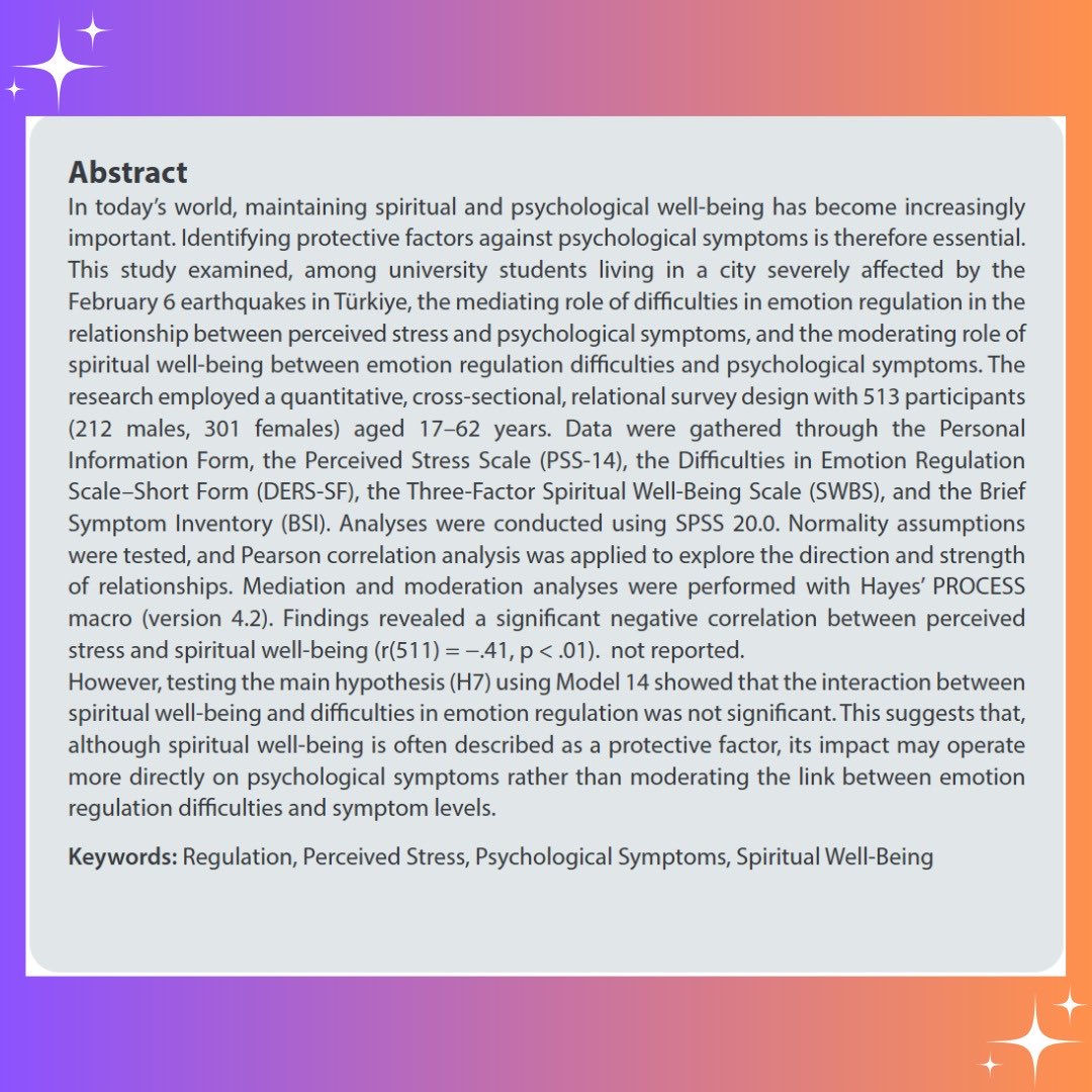 Bu çalışmada, 6 Şubat depremlerinden etkilenen üniversite öğrencilerinde algılanan stres ile psikolojik belirtiler arasındaki ilişkide duygu düzenleme güçlüklerinin aracı rolünü ve manevi iyi oluşun düzenleyici etkisini inceledik. Keyifle paylaşmak isteriz.