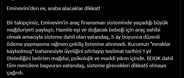 alicimuratt's tweet image. Eminevim'e 5 ay ödeme yapıldığı halde
sonra evrak kayıp denilerek teslim tarihini 1 yıl uzatıyorlar.

En riskli kısım şu

Girene kadar her şey sorunsuz,
Sorun çıkınca süreç uzuyor.

#otomobil #konut