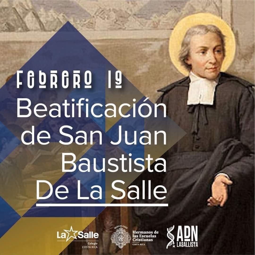 Hoy es el aniversario de la beatificación de san Juan Bautista De La Salle: tuvo lugar en San Pedro del Vaticano (Roma) y la presidió el Papa León XIII el 18 de febrero de 1888