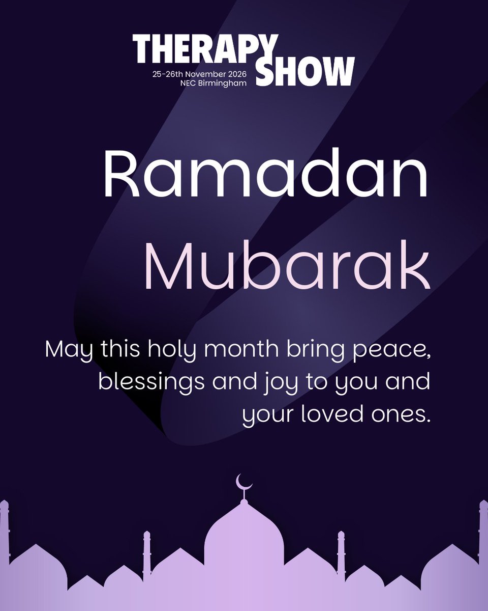 TherapyShowUK's tweet photo. Ramadan Mubarak from all of us at Therapy Show!✨ Wishing our community a peaceful and blessed month filled with reflection, unity and wellbeing. https://t.co/RlalrppeeQ