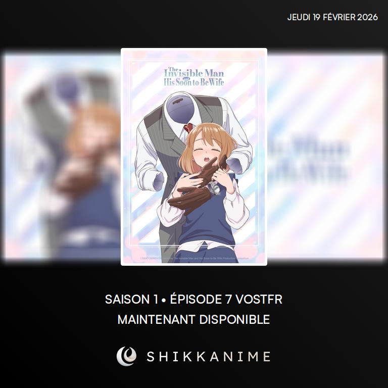 📺 L'épisode 7 de #TheInvisibleManAndHisSoonToBeWife est maintenant disponible en VOSTFR !

ℹ️ Lien : shikkanime.fr/r/898a9d0c-53f…

#Anime