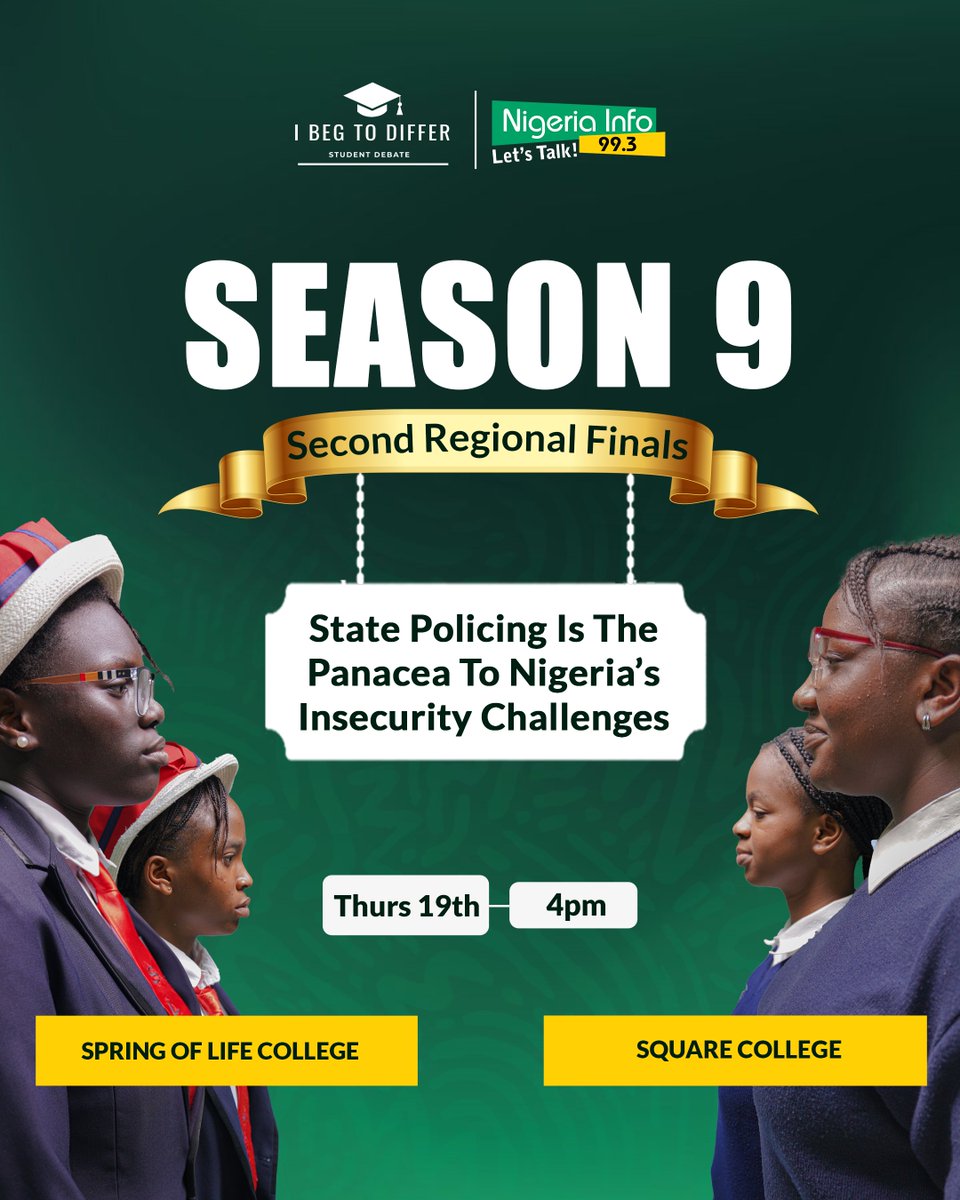 NigeriainfoFM's tweet photo. The Round of 32 of the #IBegToDiffer Debate Season 9 continues and the intensity keeps rising.
Today at 4pm, a thrilling face-off between Spring of Life College and Square College awaits!
Catch it LIVE on @NigeriaInfoFM and be part of the moment. ๐
@obiwezybackuppage
#NigeriaInfoIBTD #IBegToDiffer #DebateSeason9 #StudentDebate