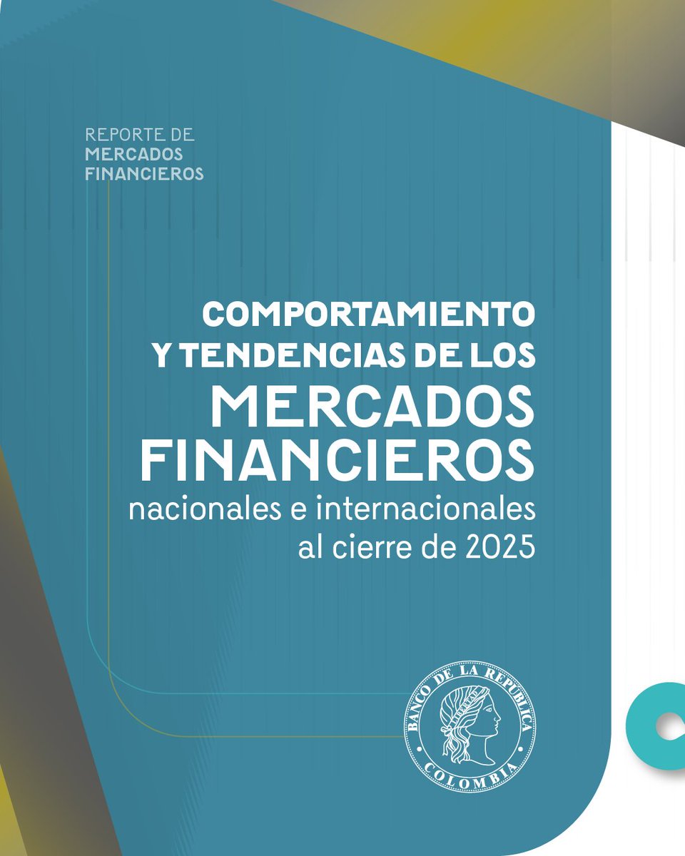 BancoRepublica's tweet photo. #ReportesBanRep El Reporte de Mercados Financieros presenta al público un análisis del comportamiento y las tendencias de los mercados financieros nacionales e internacionales durante el cuarto trimestre de 2025 y los primeros días de enero.
Aquí los principales hallazgos 👇🧵 https://t.co/0jqsEzcNZg