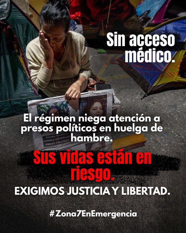 -#Zona7EnEmergencia Presos políticos y familiares superan las 96 horas en huelga de
hambre. Deterioro físico, psicológico y emocional son parte de las vulneraciones a sus
derechos humanos. Esto no puede permanecer en silencio.