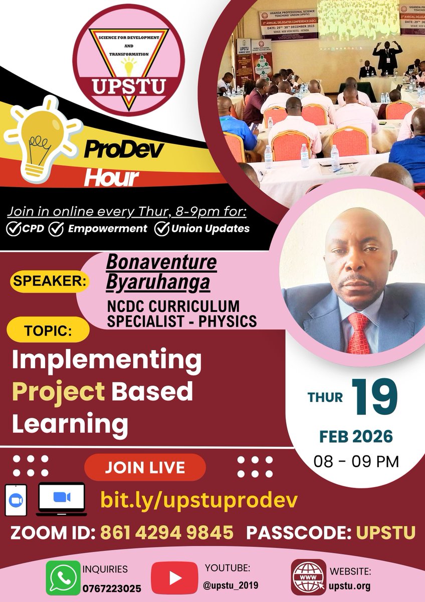 upstu_2019's tweet photo. 📢 UPSTU #ProDevHour Alert – Don’t Miss Out!
💡 This week’s session focuses on strengthening classroom practice through effective implementation of project-based learning under the competence-based curriculum. Join us for practical guidance from a curriculum expert on how to guide and assess suitable learner projects.

🌟 Topic: IMPLEMENTING PROJECT-BASED LEARNING
🗣 Speaker: Bonaventure Byaruhanga – NCDC Curriculum Specialist (Physics)
📅 Date: Thursday, 19th February 2026
🕗 Time: 8:00 PM – 9:00 PM
🔗 Join Live: https://t.co/7HGgP5NxQQ
🔑 Zoom ID: 861 4294 9845
🔒 Passcode: UPSTU

📞 For inquiries: 0767223025
📺 Follow us at https://t.co/pH6Vj6rG4N
🌐 Visit our Website: https://t.co/gYEVejoa7g

Join us every Thursday at 8PM for UPSTU ProDev Hour — advancing Professional, Economic, and Social Empowerment for science teachers across Uganda.
