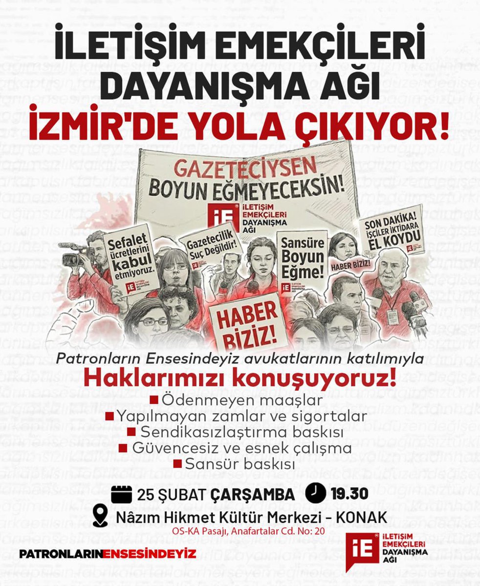 📢İletişim emekçileri İzmir'de bir araya geliyor! 

Ödenmeyen maaşlardan sansür baskısına kadar tüm sorunlarımızı ve çözüm yollarımızı konuşuyoruz. 

Haklarımızı savunmak, yalnız kalmamak için Nâzım Hikmet Kültür Merkezi'nde buluşalım.

📆 25 Şubat Çarşamba
🕢 19.30
📍 Konak