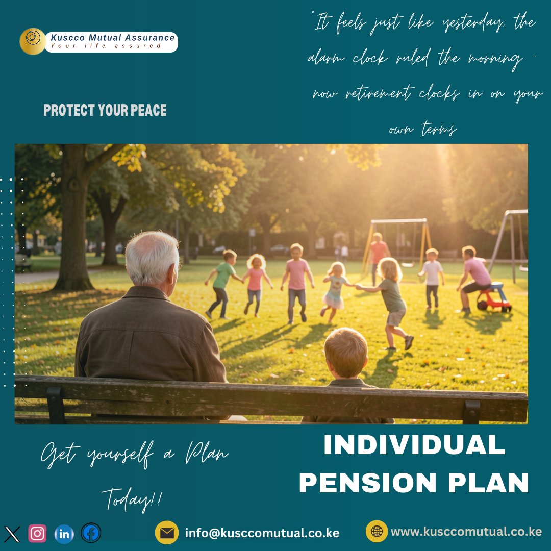 kusccomutual's tweet photo. A pension plan isn’t just about retirement — it’s about freedom. Freedom to rest, travel, start that biashara you’ve always dreamed of, or simply enjoy life without financial stress.
#YourLifeAssured https://t.co/lvClINxsIa
