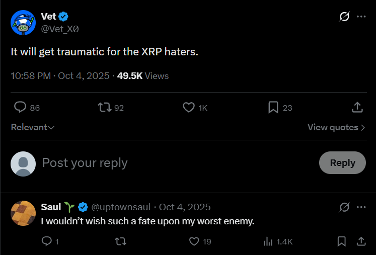 3$+ at the time of this post

"It will get traumatic for the XRP haters." - Vet

"I wouldn’t wish such a fate upon my worst enemy" - Saul

oct 4, 2025