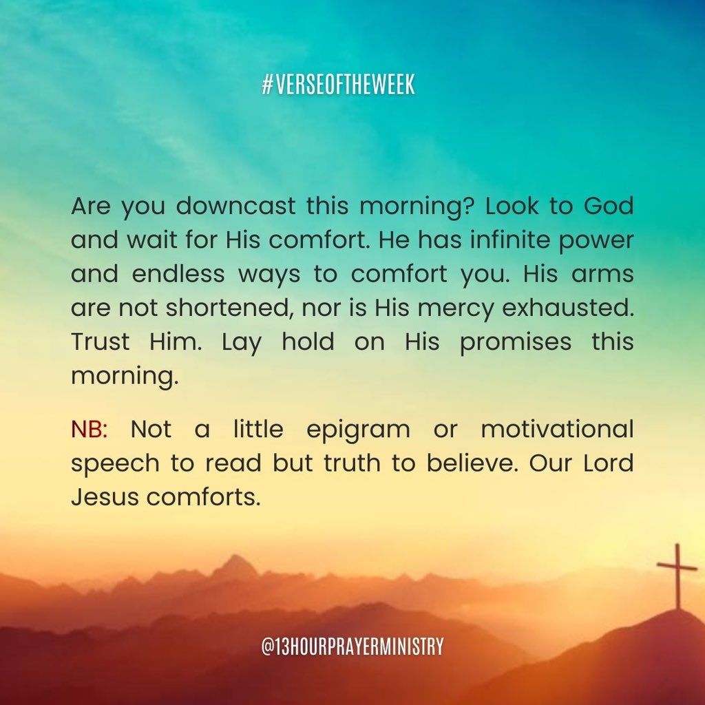 13HourPM's tweet photo. “Fightings without and fears within” are real in this broken world. But the God who allowed them is also the God who comforts the downcast. This isn’t motivational talk it’s truth to believe. Trust His promises. Our Lord Jesus comforts. 
#devotion #gospel https://t.co/rRizjnlCET