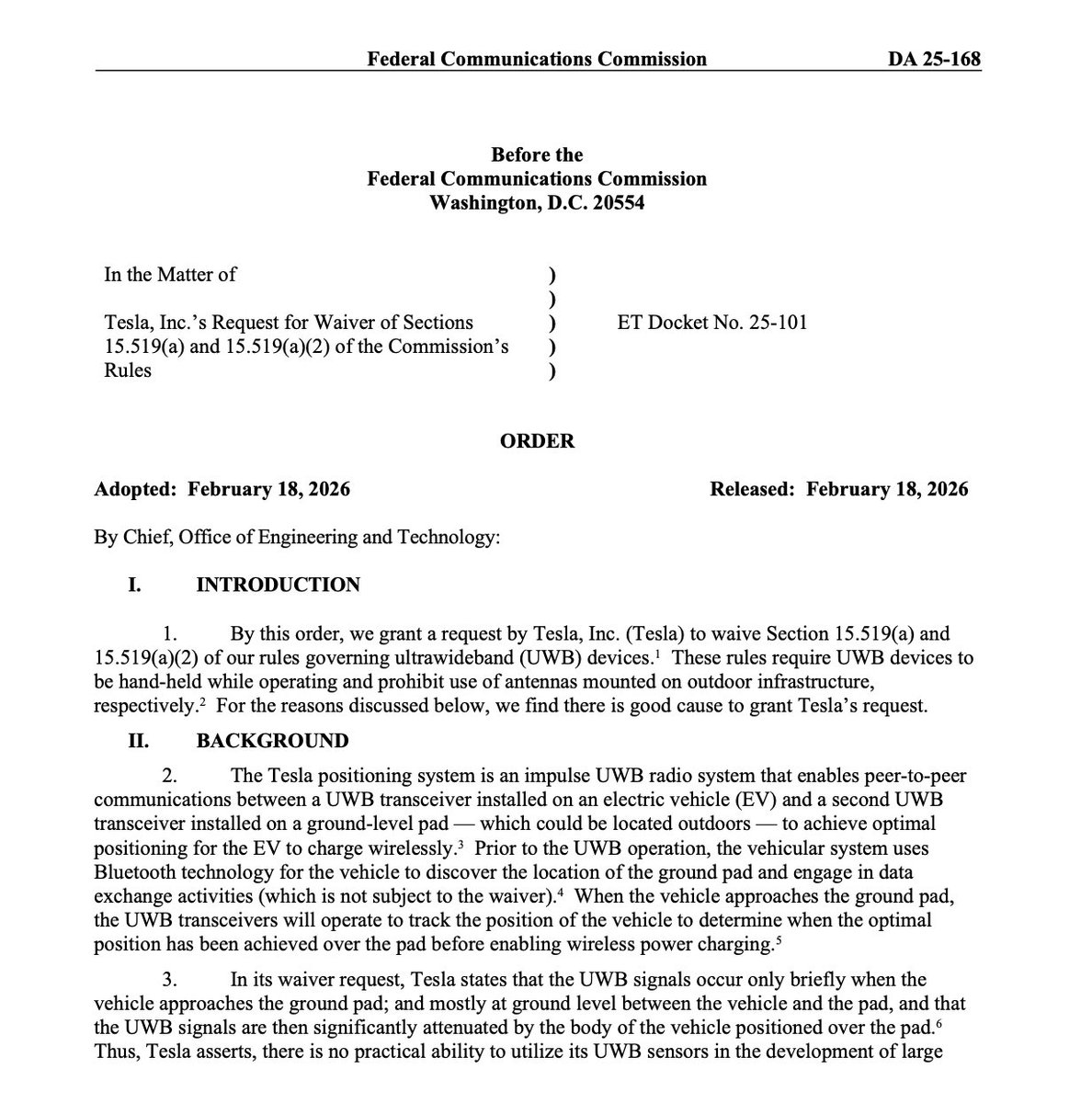 Teslarati's tweet photo. 🚨 🚨 Tesla has landed approval from the Federal Communications Commission (FCC) for a waiver allowing it to use Ultra-Wideband (UWB) radio technology for a wireless EV charging system. 

This is what we’ve seen the company tease for Cybercab.

The waiver says:

"The Tesla positioning system is an impulse UWB radio system that enables peer-to-peer communications between a UWB transceiver installed on an electric vehicle (EV) and a second UWB transceiver installed on a ground-level pad — which could be located outdoors — to achieve optimal positioning for the EV to charge wirelessly.

Prior to the UWB operation, the vehicular system uses Bluetooth technology for the vehicle to discover the location of the ground pad and engage in data exchange activities (which is not subject to the waiver).

When the vehicle approaches the ground pad, the UWB transceivers will operate to track the position of the vehicle to determine when the optimal position has been achieved over the pad before enabling wireless power charging."