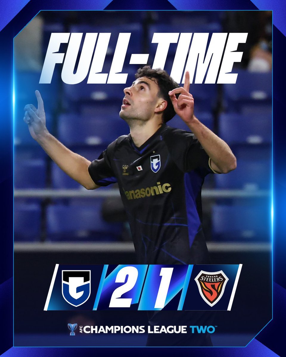フルタイム | 🇯🇵 ガンバ大阪 2️⃣-1⃣ 浦項スティーラース