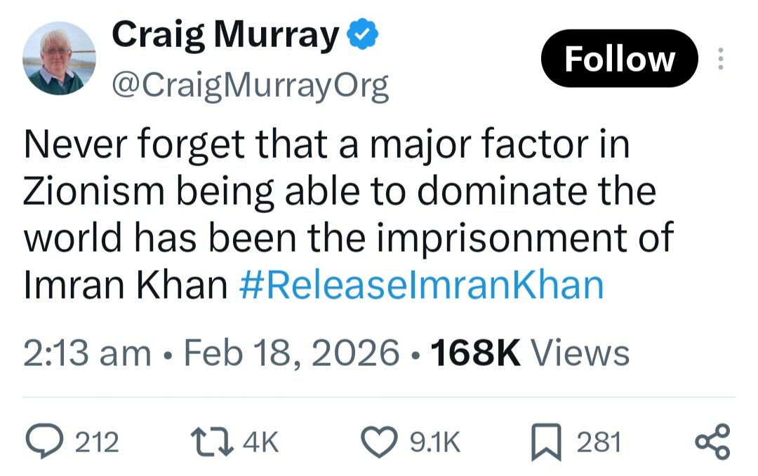 اب تو گواہیاں مغربی مورخوں کی طرف سے بھی آنے لگ گئی ہیں، جیسے کہ کریگ مرے نے کہا:

"یہ بات کبھی نہ بھولیں کہ Zionism(یہودیت) جیسے اس وقت دنیا پر چھایا ہوا ہے، اس کے پیچھے عمران خان کا قید ہونا بہت بڑا پہلو ہے"- 

اب آپ دیکھ لیں جلد ہی پاکستان کا وزیراعظم شہباز شریف Board of Peace