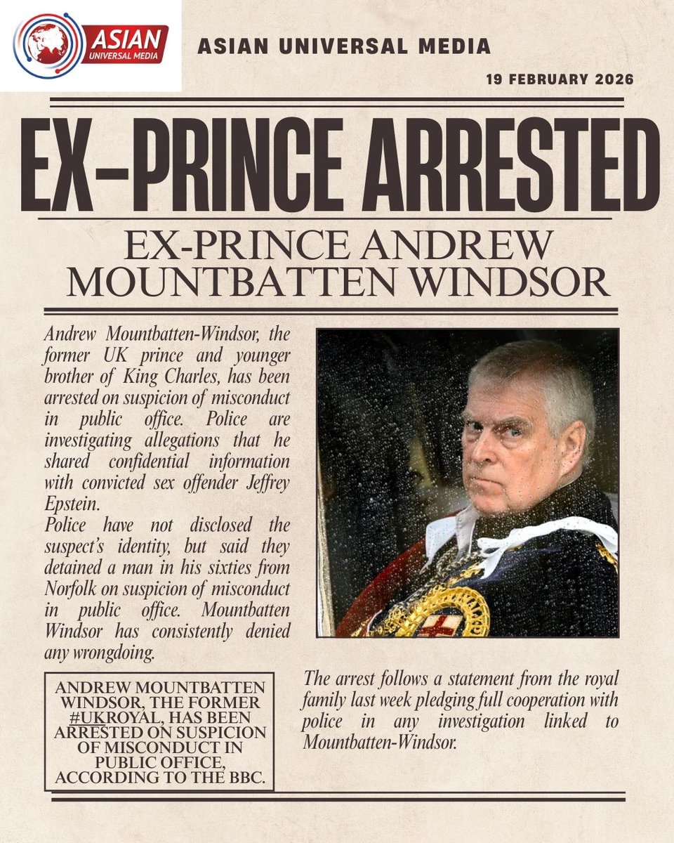 Asian_Universal's tweet photo. Ex-UK Prince and younger brother of King Charles, Andrew Mountbatten Windsor has been arrested on suspicion of misconduct in public office. The allegations are that he shred confidential information with convicted sex offender Jeffrey Epstein. #Andrew #jeffreyepstein #uknews https://t.co/kdt7BxvZGL