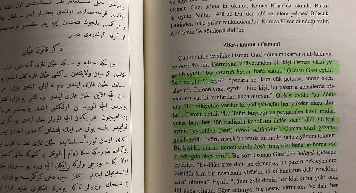 Vergiler zamlar söz konusu olunca aklıma hep Osman Gazi gelir. Devletin vergiyi keşfetmediği zamanlar. Bir Germiyanlı, Osman Gazi’ye “bu pazarun bacını bana satun” der. 

Osman Gazi eytdi: Bac ne olur?”

Ol kişi: “Bazara her ne kim gelse ben andan akça alurın”

Osman Gazi: “Senün