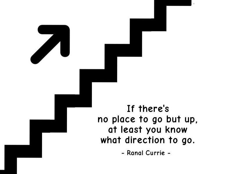 Ranal55's tweet image. If there's no place to go but up, at least you know what direction to go.
 
#quote #quotesmith55 #direction #ThursdayThoughts