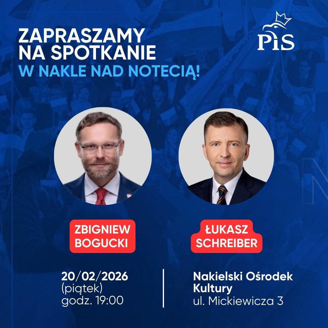 LukaszSchreiber's tweet photo. To już jutro! Kolejny znamienity gość odwiedzi nasz region. Do Nakła nad Notecią przyjedzie Minister @BoguckiZbigniew szef Kancelarii @prezydentpl  @NawrockiKn. Zapraszam na godz. 19.00 do Nakielskiego Ośrodka Kultury. Do zobaczenia! 🙂 https://t.co/uB0ORm9dUf