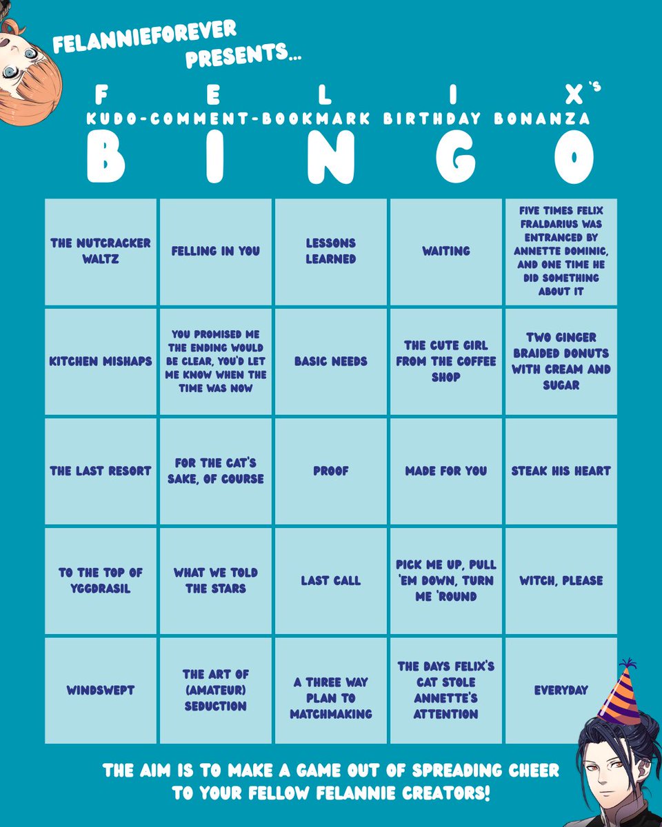 Hiya #felannie / #netteflix fans!

Since the #FelannieExchange2025 happened to have exactly 25 entries during creation/anon period, we've decided to celebrate Felix's birthday week with a little birthday bingo to encourage commenting on exchange works!

But that's not all...