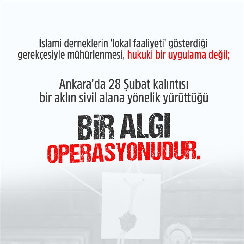 İslami derneklerin 'lokal faaliyeti' gösterdiği gerekçesiyle mühürlenmesi, hukuki bir uygulama değil; Ankara’da 28 Şubat kalıntısı bir aklın sivil alana yönelik yürüttüğü bir algı operasyonudur.

#İslamiDerneklereMühür