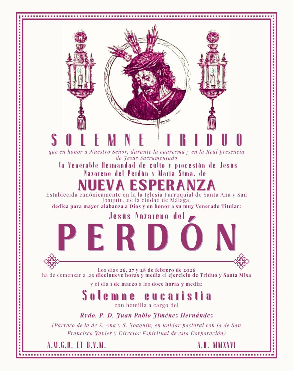 Solemne Triduo en honor y gloria de Jesús Nazareno del Perdón:

🗓 26-27-28 de febrero: ejercicio de Triduo y Santa Misa (19:30h).
🗓️ 1 de marzo: Solemne Eucaristía (12:30h)