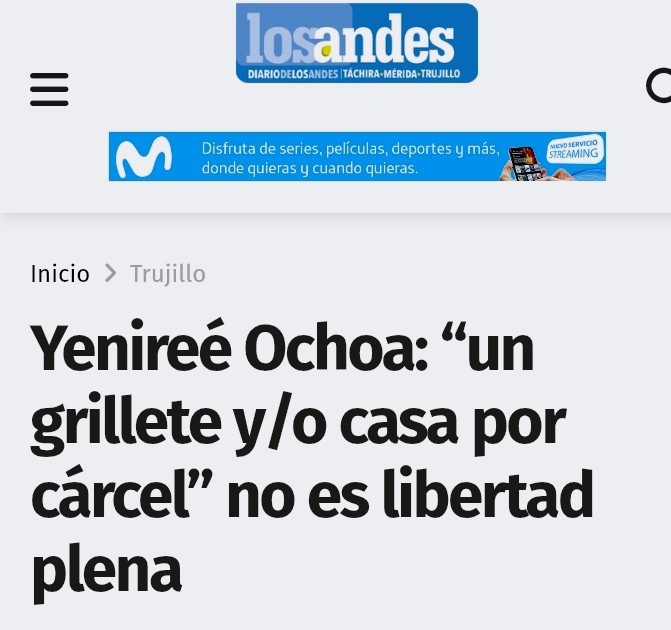 Con acertada verdad lo dicho por la joven dirigente de oposición en su Estado Trujillo YANIREÉ OCHOS de que  un grillete no es libertad y la casa por cárcel tampoco lo es»,