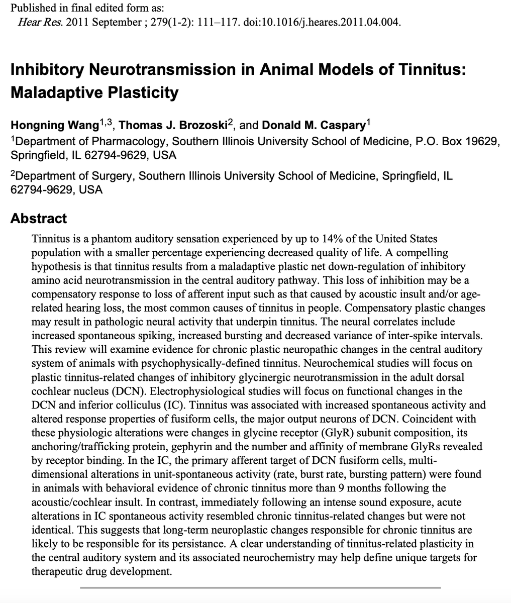 The cause behind tinnitus (ringing in the ears):

Excess excitation of the nerves that facilitate hearing.

◇ Glutamate activity is increased
◇ Glycine activity is decreased
◇ GABA activity is decreased

This is often after a traumatic event (loud noise), but can also just be