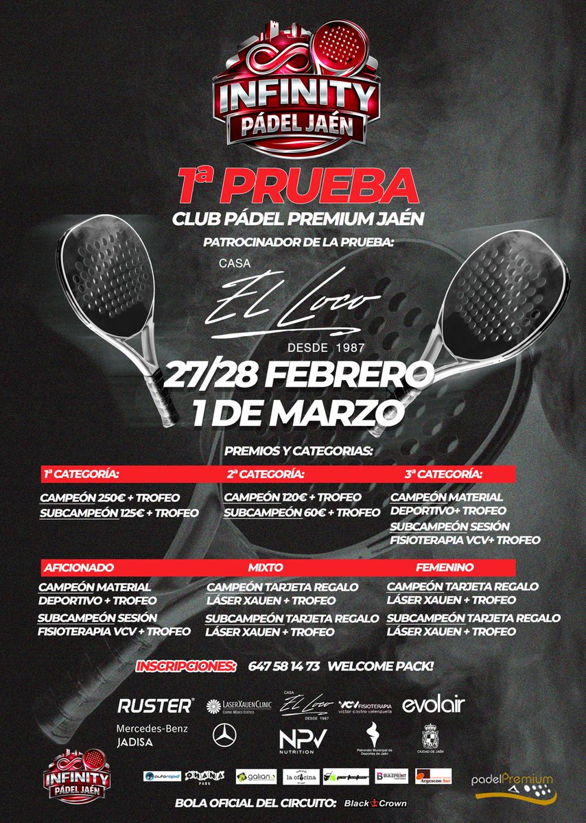 1ª Prueba del Circuito Infinity Padel Jaén en Padel Premium. 27 de Febrero al 1 de Marzo.

Inscripción ya abierta en el 647 581 473. Grandes Premios con welcome pack.

Apúntate ya! No te lo puedes perder!!!