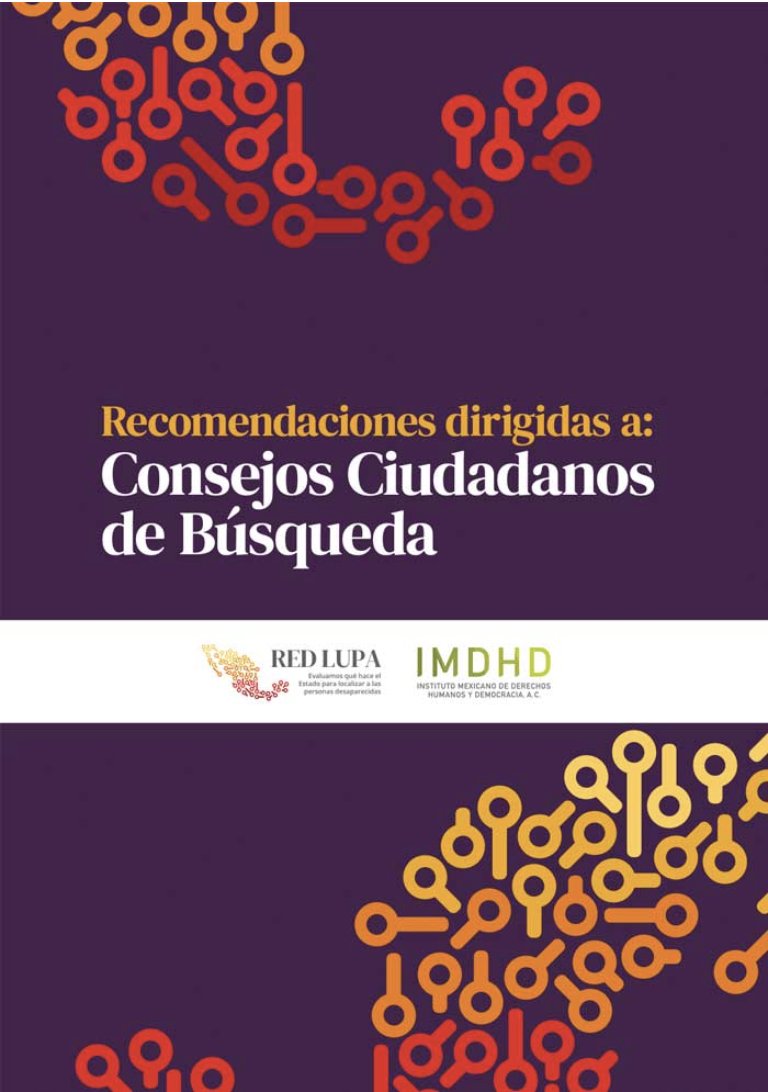 📢 Recomendaciones para fortalecer los Consejos Ciudadanos de Búsqueda 🔎

📌 Ante la crisis de #desaparición en México, los Consejos Ciudadanos de Búsqueda son una pieza clave para vigilar las acciones del Estado y fortalecer la participación de las familias. Este documento