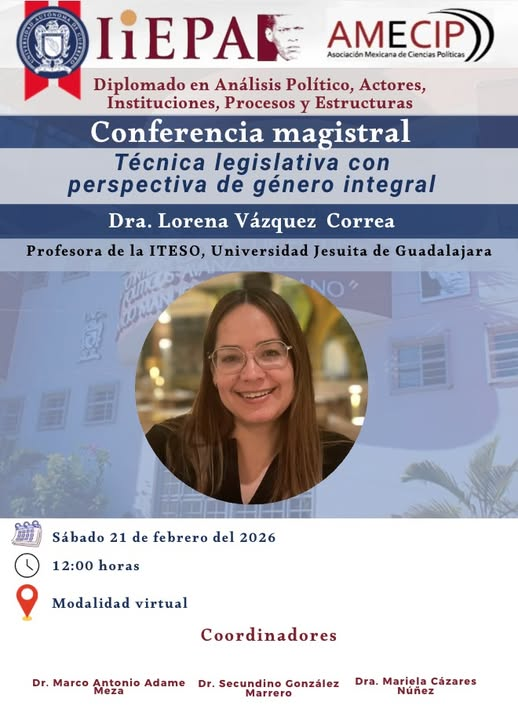 IIEPA_IMA's tweet photo. Atenta invitación al Diplomado en Análisis Político: Actores, Instituciones, Procesos y Estructuras, del IIEPA-IMA-UAGro, que en esta ocasión contará con la participación de la Dra. Lorena Vázquez Correa, profesora investigadora del ITESO, Universidad Jesuita de Guadalajara. https://t.co/J4kkW8ODyz