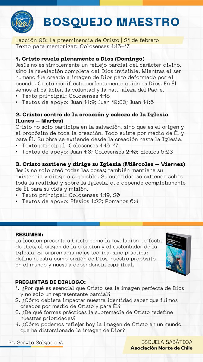Cristo es la revelación perfecta de Dios, el origen de la creación y sustentador de la Iglesia. Su supremacía no es teórica, sino práctica, define nuestra comprensión de Dios, nuestro propósito en el mundo y nuestra dependencia espiritual.

#LESAdv #EscuelaSabática #Adventistas