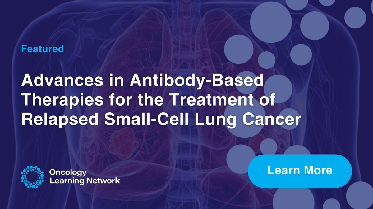 OncLearnNetwork's tweet image. Antibody-based therapies are reshaping the treatment paradigm for relapsed #SCLC by enabling antigen-specific targeting with clinically meaningful activity beyond traditional #chemotherapy, according to findings from a comprehensive review. Learn more: hubs.ly/Q043T9WH0