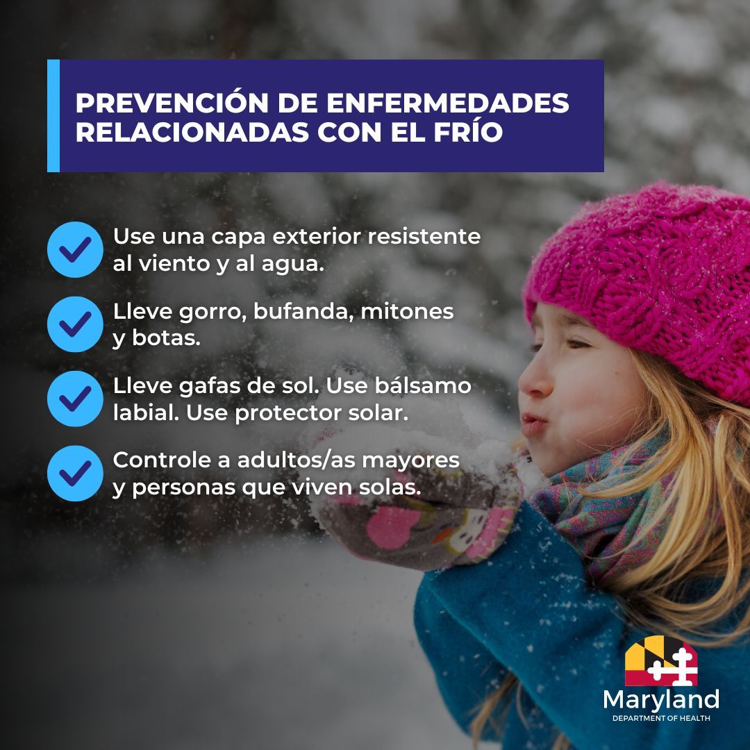 Prevención de enfermedades relacionadas con el frío. Use una capa exterior resistente al viento y al agua. Lleve gorro, bufanda, mitones y botas. Lleve gafas de sol. Use bálsamo labial. Use protector solar. Controle a adultos/as mayores y personas que viven solas.